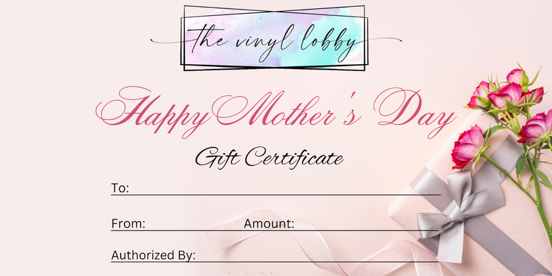 Gift Certificate - Happy Mother's Day