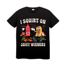 18+ DTF Print - I Squirt