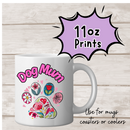 11oz Sublimation print - dog mum