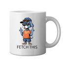 11oz Sublimation print -  fetch this