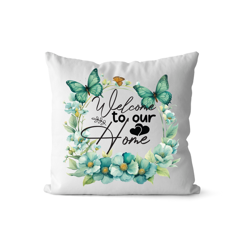 DTF Cushion Print - Welcome to our home