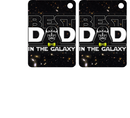 Best Dad in the Galaxy Sublimation Print to fit Sublimation Rectangle hardwood Keyrings.