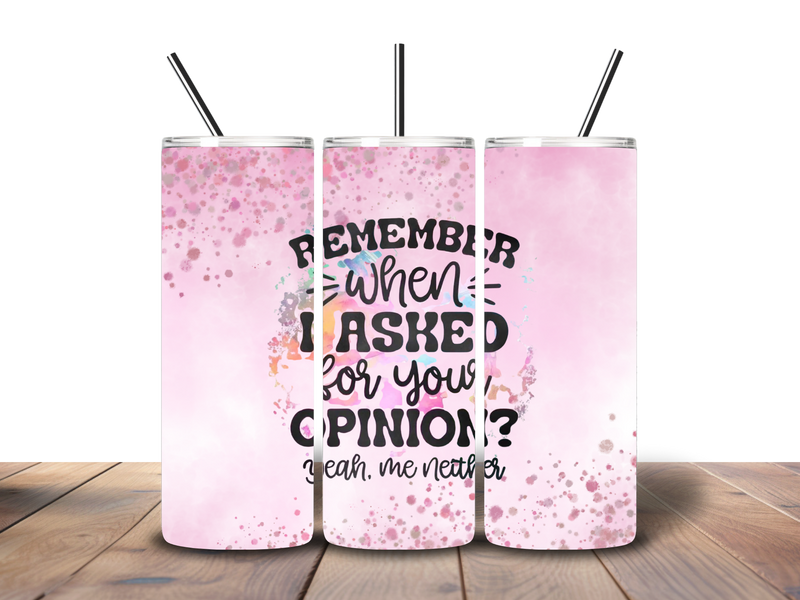 20oz Skinny Tumbler Printed Paper - I Asked