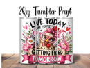 20oz Skinny Tumbler Printed Paper - Live Today