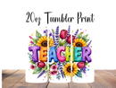 20oz Skinny Tumbler Printed Paper - Floral Teacher