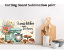 Cutting Board Sublimation Print - Nana's Kitchen
