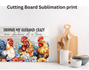Cutting Board Sublimation Print - Crazy