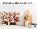 Cutting Board Sublimation Print - Lillies