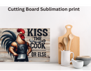 Cutting Board Sublimation Print - Kiss the Cook