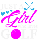 DTF Transfer Sheet -just a girl who loves golf