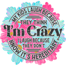 DTF Transfer Sheet - My Kids Laugh