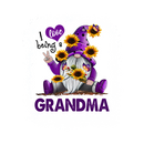DTF Transfer Sheet - I Love Being a Grandma