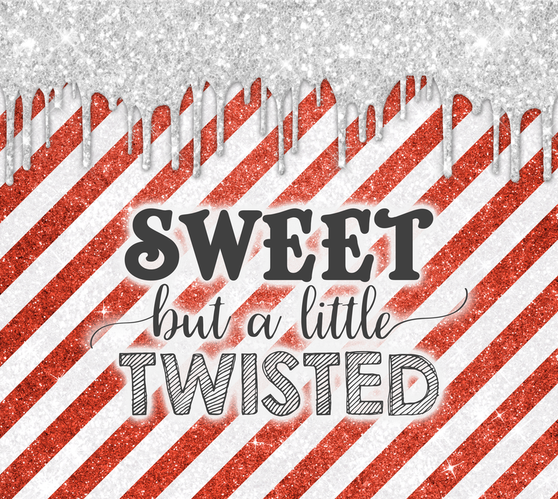 Sweet but a little Twisted 20oz Skinny Tumbler Printed Paper