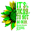 Transfer Sheet - Sunflower It's ok not to be ok
