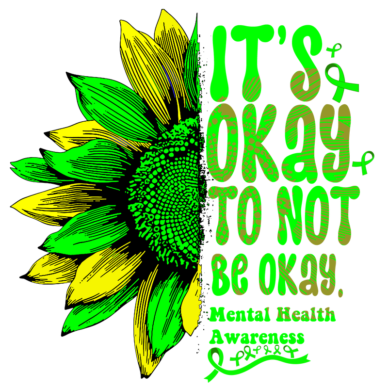 Transfer Sheet - Sunflower It's ok not to be ok