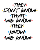 DTF Transfer Sheet - They Don't Know