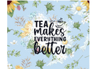 20oz Skinny Tumbler Printed Paper - Tea Makes Everything Better