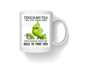 Touch My Tea Printed Sublimation Paper for 11oz mug.