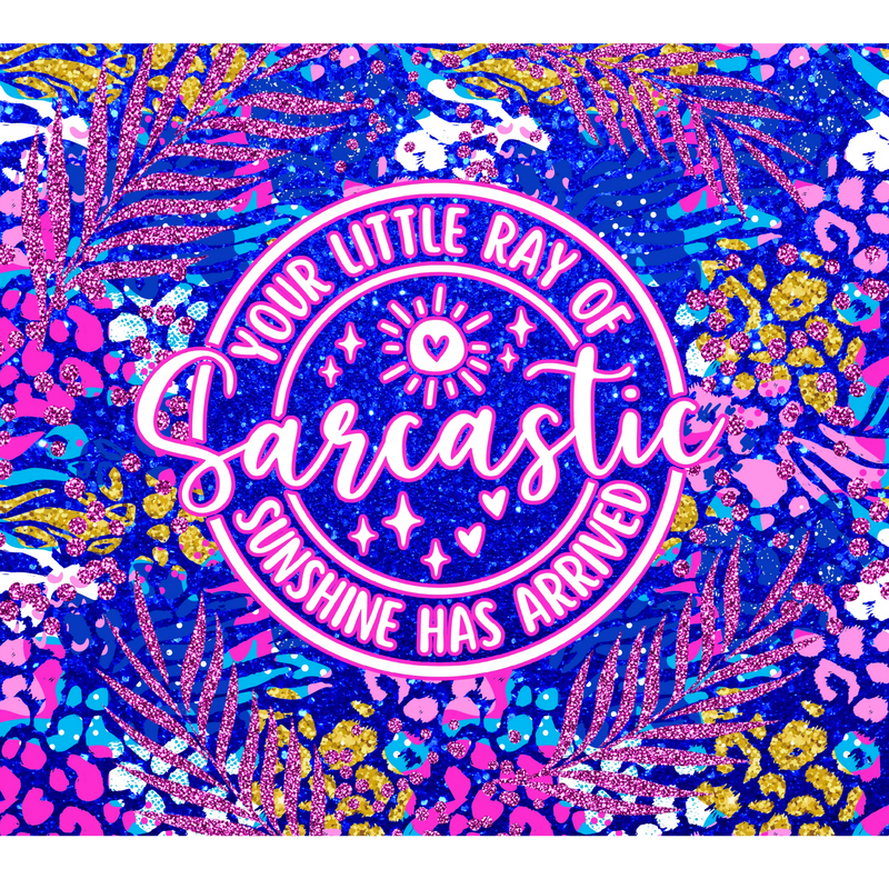Ray of Sarcastic 20oz Skinny Tumbler Printed Paper