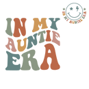 DTF Transfer Sheet - In My Aunty Era