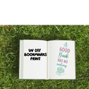UV DTF Bookmark Print - A Good Book Has No Ending