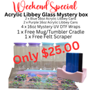 WEEKEND SPECIAL. 16oz Acrylic Libbey Can Mystery Box