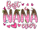 DTF Transfer Sheet - Best Nana Ever