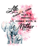 Mother's Day DTF Print - Life Doesn't come with a Manual