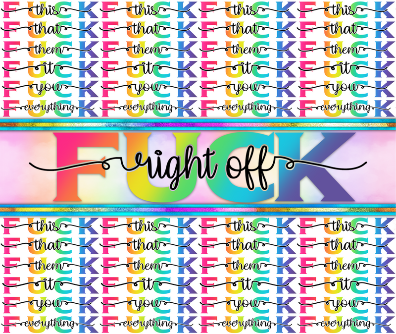 Rainbow Fuck Off Printed Sublimation Paper for 20oz  Skinny Tumblers