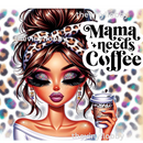 Mamma Needs Coffee 20oz Skinny Tumbler Printed Paper