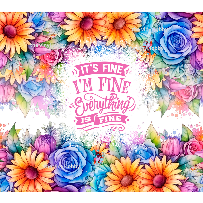 Floral It's fine 20oz Skinny Tumbler Printed Paper