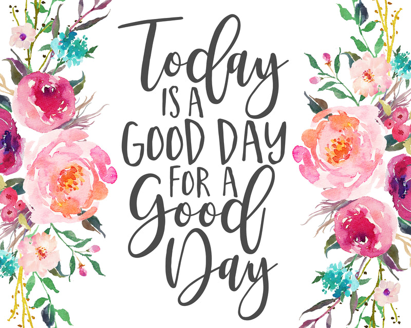 Today is a good day 20oz Skinny Tumbler Printed Paper