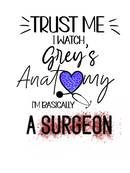 Grey's Trust me Printed Sublimation Paper for 11oz mug