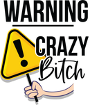 Crazy Bitch Printed Sublimation Paper for 11oz mug