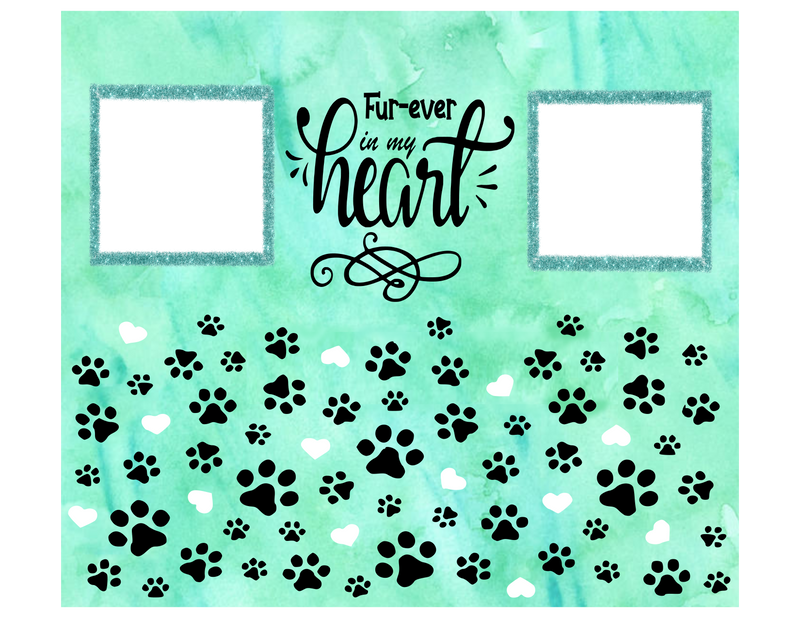 FurEver in my Heart Template with 2 Photo's for 20oz Skinny Tumbler Printed Paper