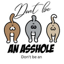 Don't be an 20oz Skinny Tumbler Printed Paper