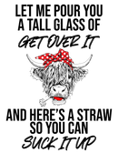 Get Over It Printed Sublimation Paper for 11oz mug