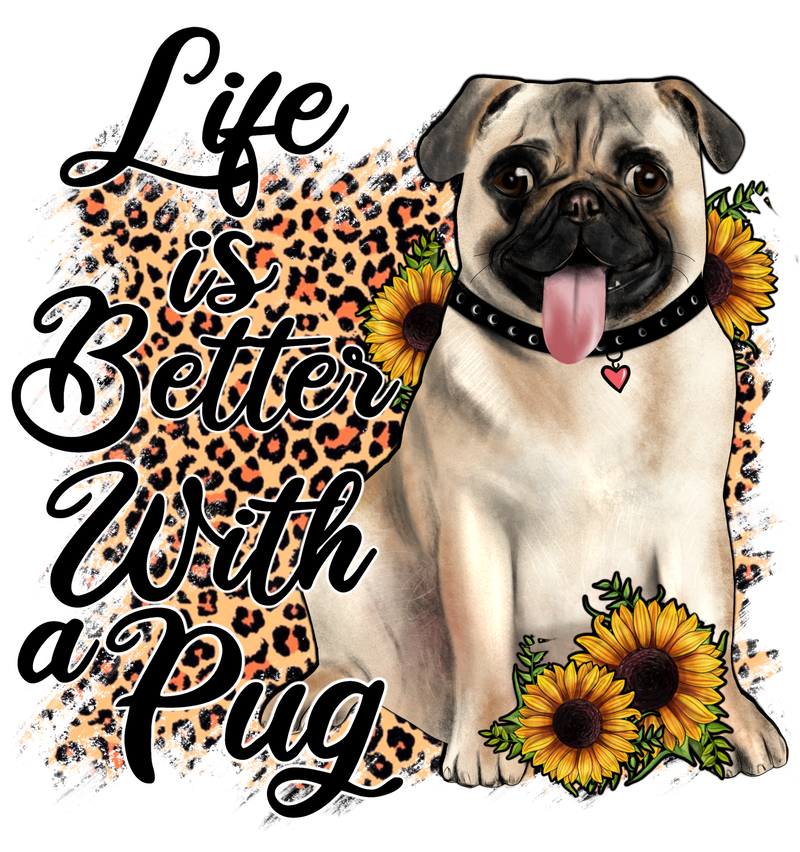 Life is Better with a Pug Printed Sublimation Paper for 11oz mug -