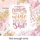 Not enough wine 20oz Skinny Tumbler Printed Paper