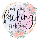 Not My Problem Printed Sublimation Paper for 11oz mug