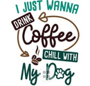 I Just Wanna Printed Sublimation Paper for 11oz mug