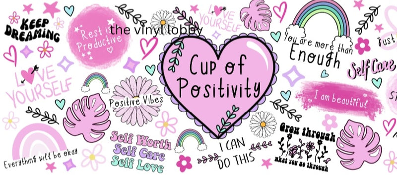 Cup of Positivity Printed Sublimation Paper for 11oz mug