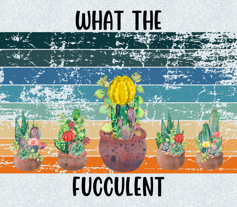 20oz Skinny Tumbler Printed Paper - What the Fucculent