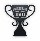 Worlds Best Dad Trophy Sign 3mm White Acrylic