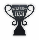 Worlds Best Dad Trophy Sign 3mm Black  Acrylic