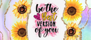 Be the best version of you Printed Sublimation Paper for 11oz mug