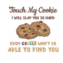 Touch my Cookie Sublimation Paper for 11oz mug