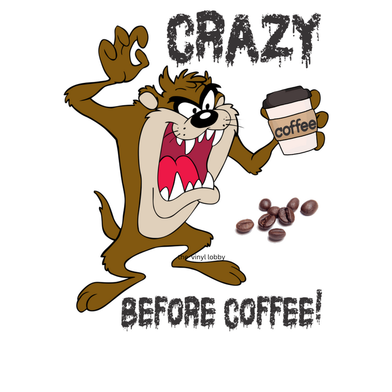 Crazy Before Coffee Sublimation Paper for 11oz mug