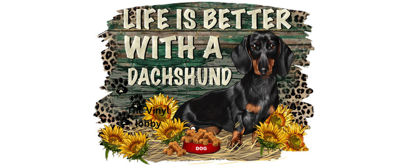 Life is better with a Dachshund Sublimation Paper for 11oz mug