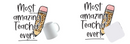 Sublimation Mug Print with Coaster Print - Most Amazing Teacher